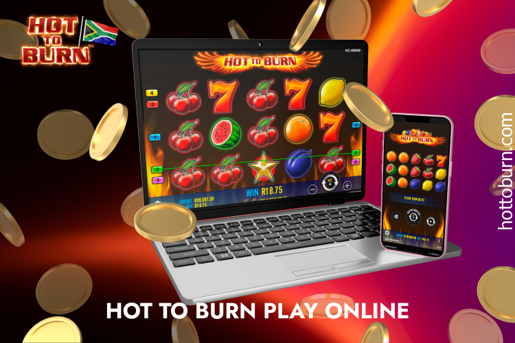 Hot to Burn slot is one of the popular online casino games in South Africa